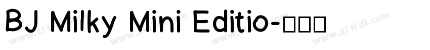 BJ Milky Mini Editio字体转换